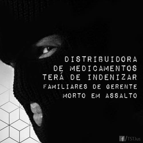 Dimed indenizará familiares de gerente morto em assalto
