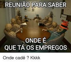 CADÊ OS EMPREGOS???