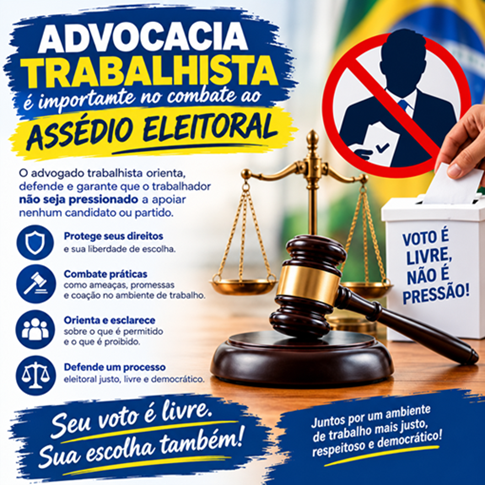 Advocacia trabalhista tem papel importante no combate ao assédio eleitoral
